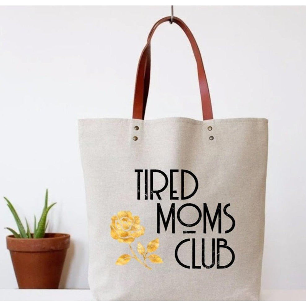 Tired Moms Club Canvas Tote Bag | Vegan Leather Handles Apparel